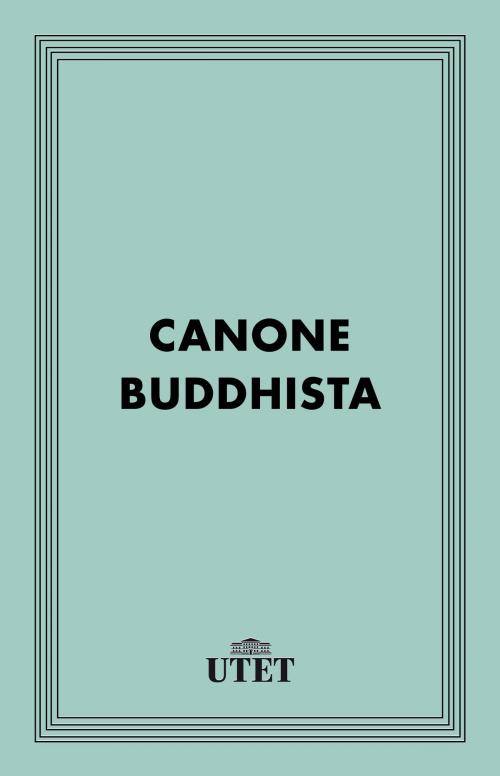 Cover of the book Canone Buddhista by Aa. Vv., UTET