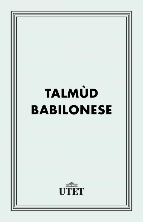 Cover of the book Talmùd babilonese by Aa. Vv., UTET