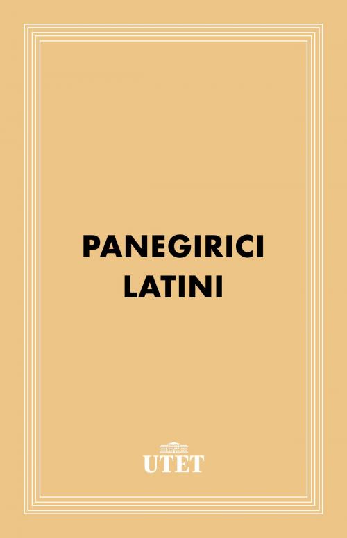 Cover of the book Panegirici Latini by Aa. Vv., UTET