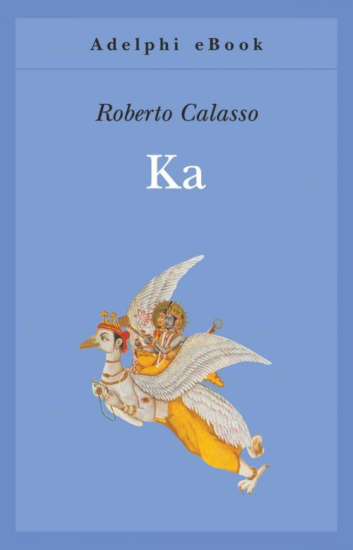 Cover of the book Ka by Roberto Calasso, Adelphi