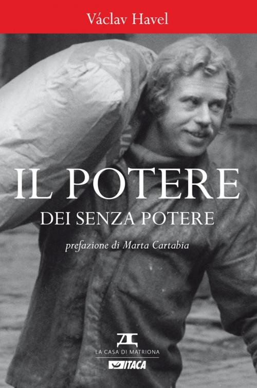 Cover of the book Il potere dei senza potere by Václav Havel, Marta Cartabia, Itaca