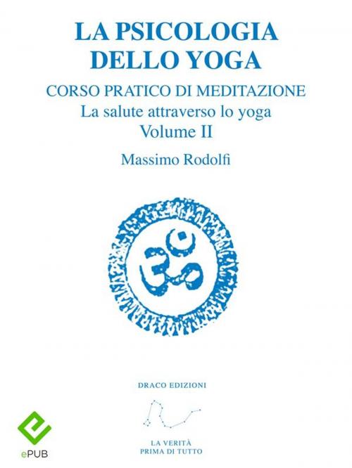 Cover of the book La Psicologia dello Yoga by Massimo Rodolfi, Draco Edizioni
