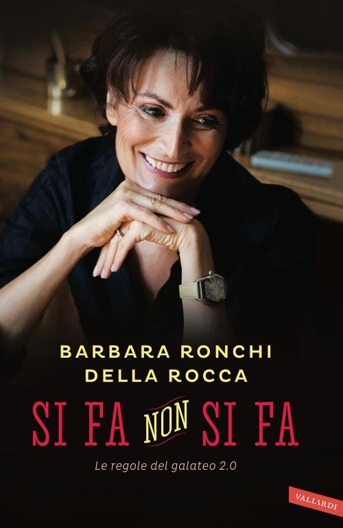 Cover of the book Si fa, non si fa by Barbara Ronchi della Rocca, Vallardi