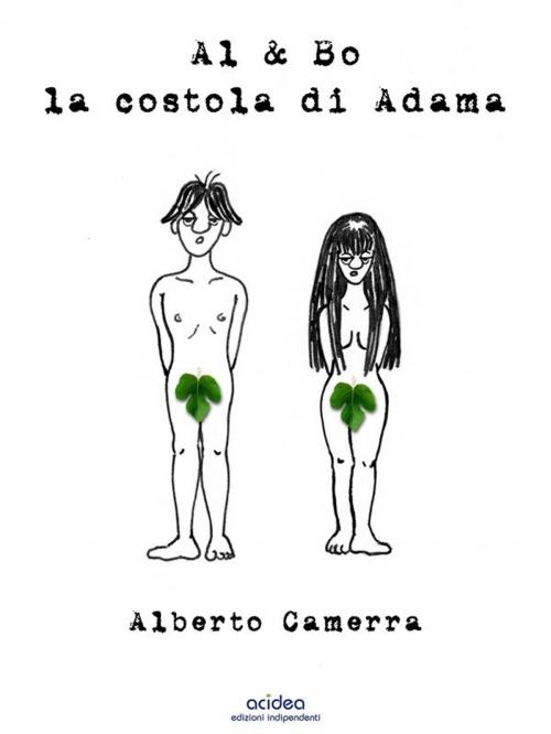 Cover of the book Al & Bo - la costola di Adama by Alberto Camerra, Alberto Camerra