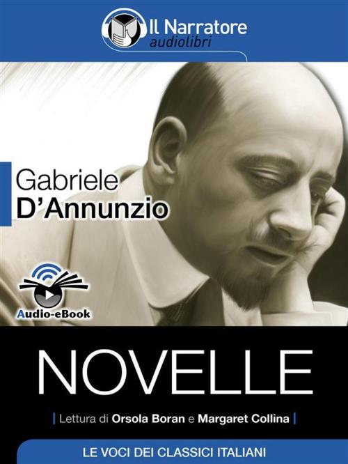Cover of the book Novelle (Audio-eBook) by Gabriele D'Annunzio, Il Narratore
