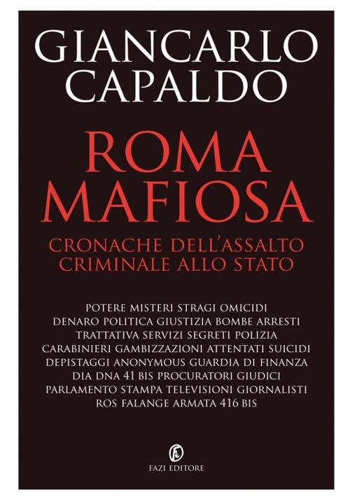 Cover of the book Roma mafiosa by Giancarlo Capaldo, Fazi Editore