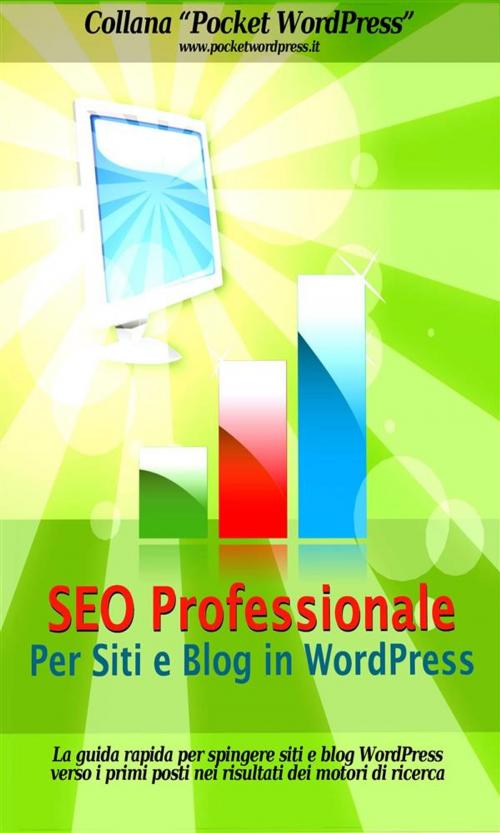 Cover of the book SEO Professionale per Siti e Blog in WordPress by Jack Ventura, Youcanprint