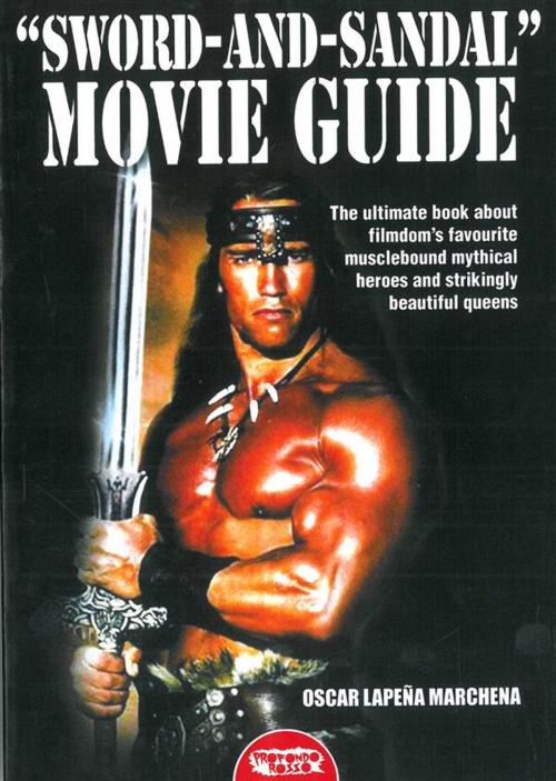Cover of the book Sword and Sandal Movie Guide by OSCAR LAPEÑA MARCHENA, Profondo Rosso