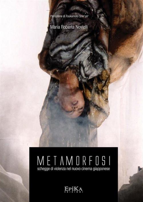 Cover of the book Metamorfosi by Maria Roberta Novielli, EpiKa Edizioni