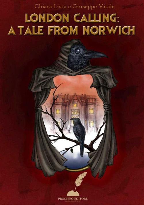 Cover of the book London Calling: a tale from Norwich by Chiara Listo & Giuseppe Vitale, Prospero Editore