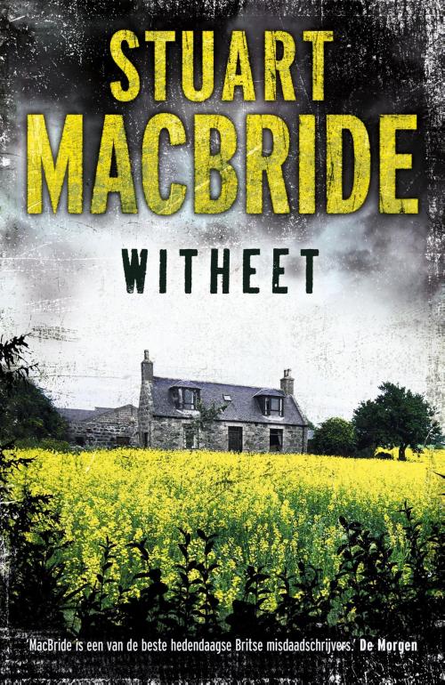 Cover of the book Witheet by Stuart MacBride, Meulenhoff Boekerij B.V.