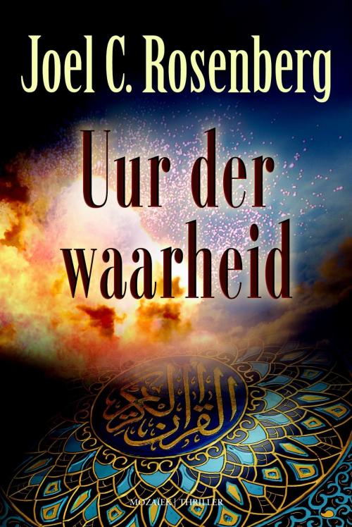Cover of the book Uur der waarheid by Joel C. Rosenberg, VBK Media