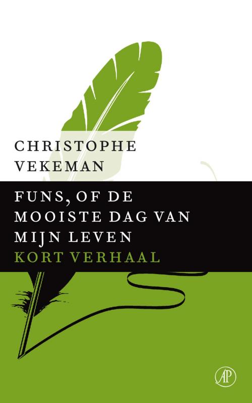 Cover of the book Funs, of de mooiste dag van mijn leven by Christophe Vekeman, Singel Uitgeverijen