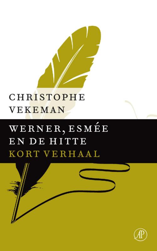 Cover of the book Werner, Esmee en de hitte by Christophe Vekeman, Singel Uitgeverijen