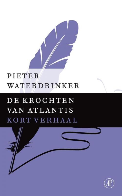 Cover of the book De krochten van Atlantis by Pieter Waterdrinker, Singel Uitgeverijen