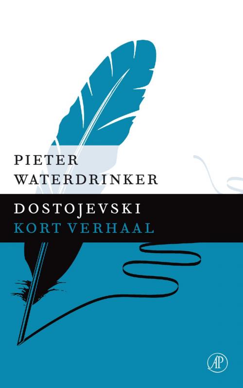 Cover of the book Dostojevski by Pieter Waterdrinker, Singel Uitgeverijen