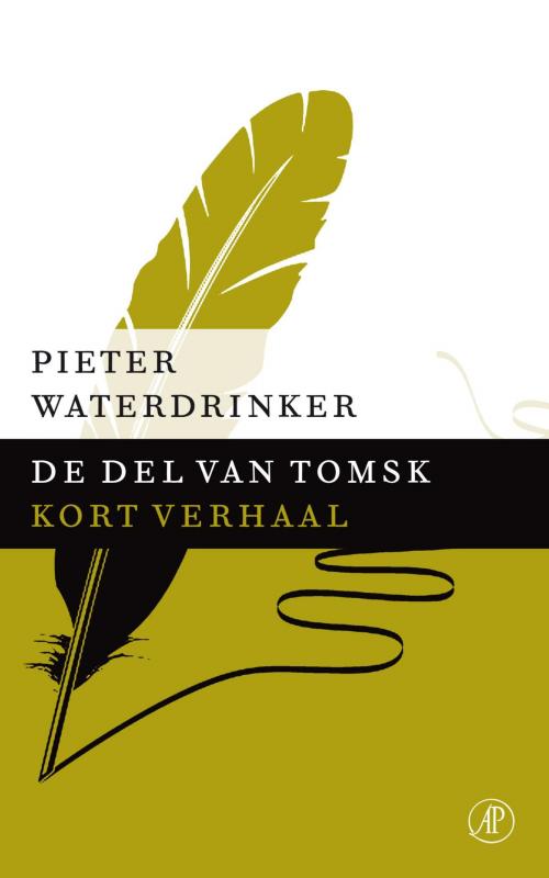 Cover of the book De del van Tomsk by Pieter Waterdrinker, Singel Uitgeverijen