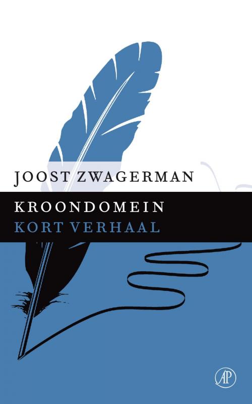 Cover of the book Kroondomein by Joost Zwagerman, Singel Uitgeverijen
