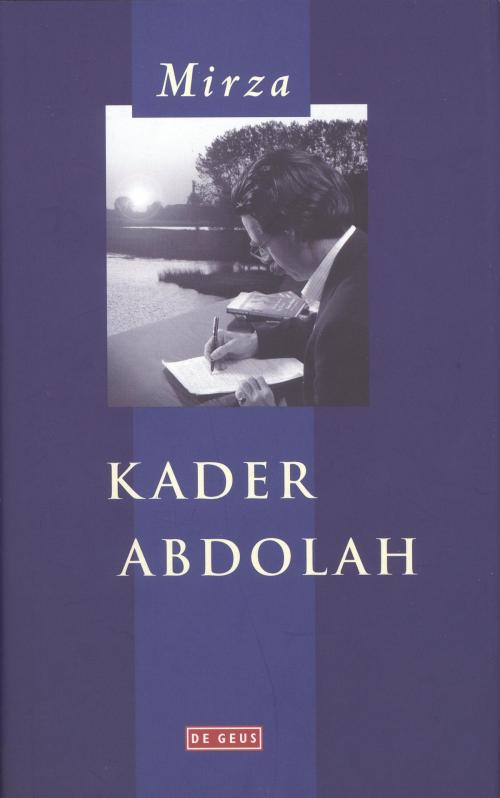 Cover of the book Mirza by Kader Abdolah, Singel Uitgeverijen