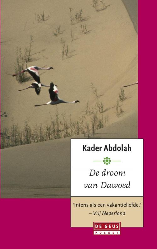 Cover of the book De droom van Dawoed by Kader Abdolah, Singel Uitgeverijen