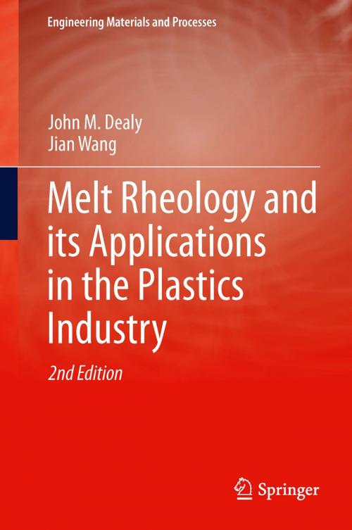 Cover of the book Melt Rheology and its Applications in the Plastics Industry by John M Dealy, Jian Wang, Springer Netherlands