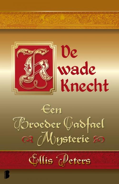 Cover of the book De kwade knecht by Ellis Peters, Meulenhoff Boekerij B.V.