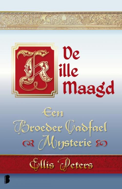 Cover of the book De kille maagd by Ellis Peters, Meulenhoff Boekerij B.V.