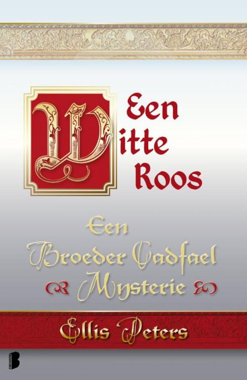 Cover of the book Een witte roos by Ellis Peters, Meulenhoff Boekerij B.V.
