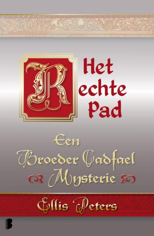Cover of the book Het rechte pad by Ellis Peters, Meulenhoff Boekerij B.V.