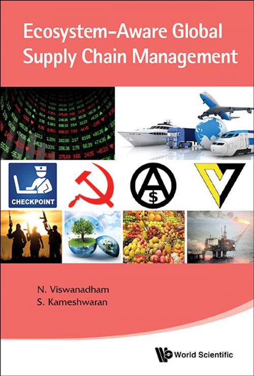 Cover of the book Ecosystem-Aware Global Supply Chain Management by N Viswanadham, S Kameshwaran, World Scientific Publishing Company