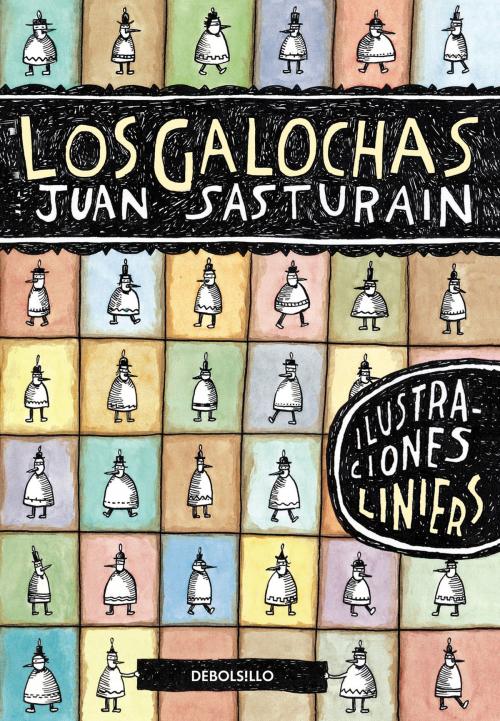 Cover of the book Los Galochas by Juan Sasturain, Penguin Random House Grupo Editorial Argentina