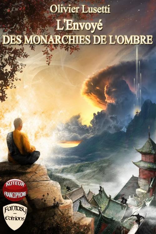 Cover of the book L'Envoyé des Monarchies de l'Ombre by Olivier Lusetti, Fantasy.éditions.rcl