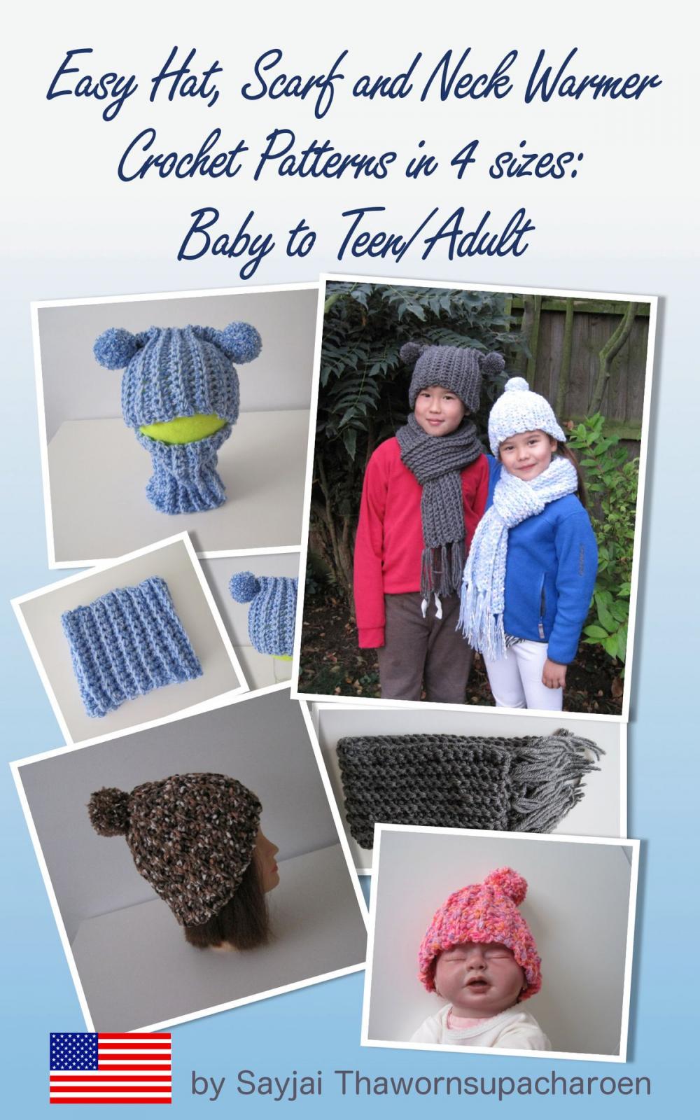 Big bigCover of Easy Hat, Scarf and Neck Warmer Crochet Patterns in 4 sizes: Baby to Teen/Adult