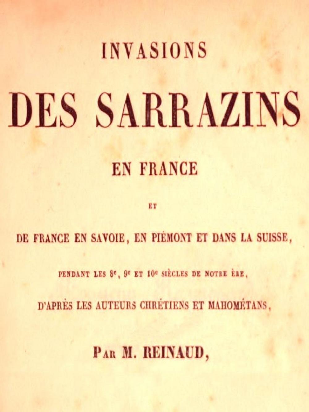Big bigCover of Histoire des Sarrazins en France, et de France en Savoie, en Piémont et dans la Suisse