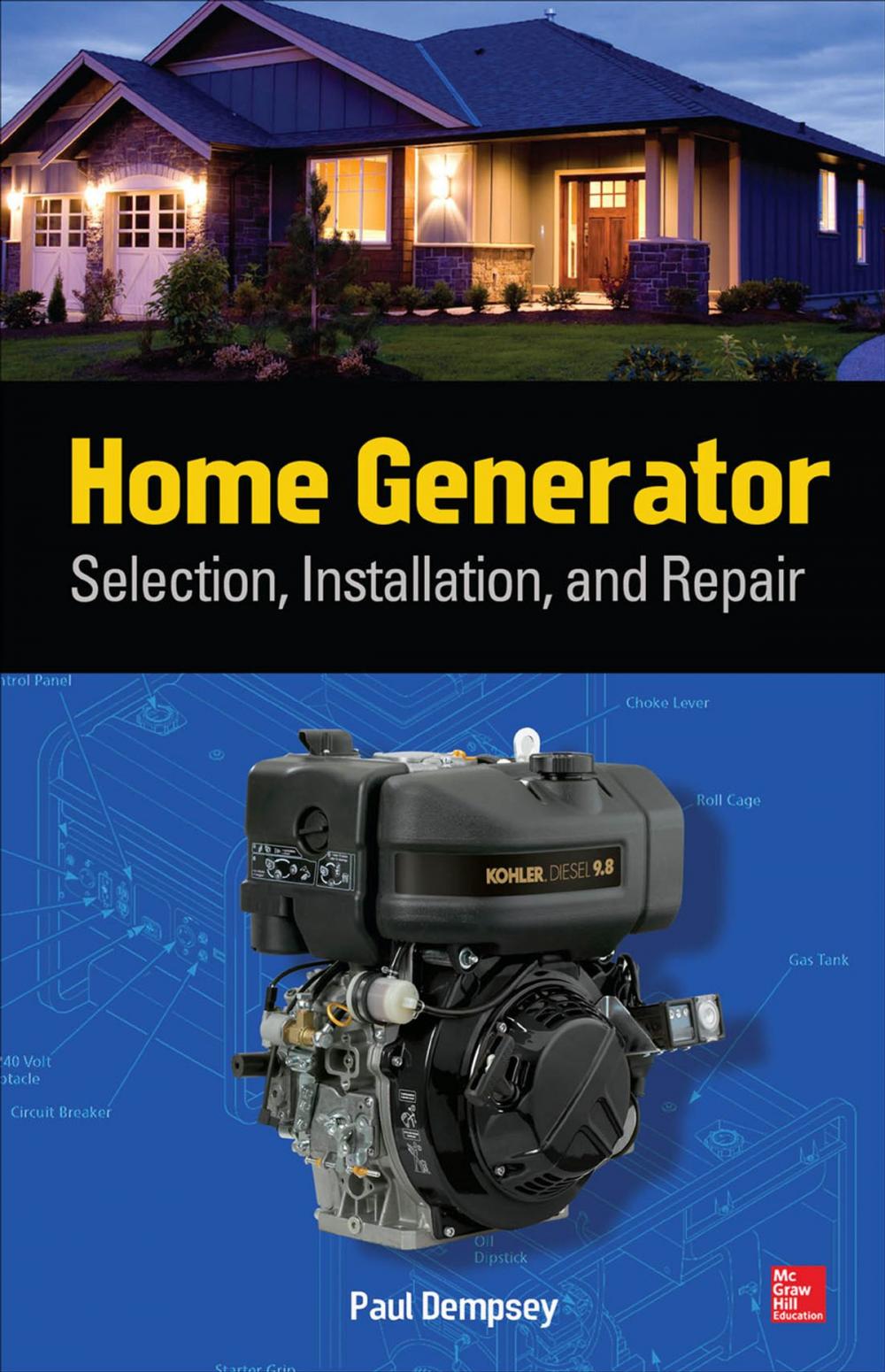 Big bigCover of Home Generator Selection, Installation and Repair
