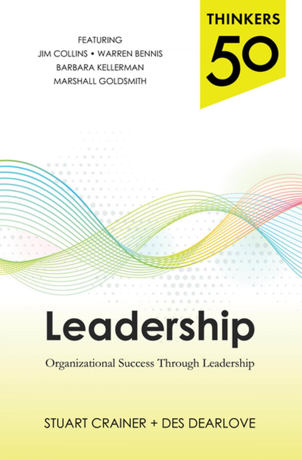 Big bigCover of Thinkers 50 Leadership: Organizational Success through Leadership