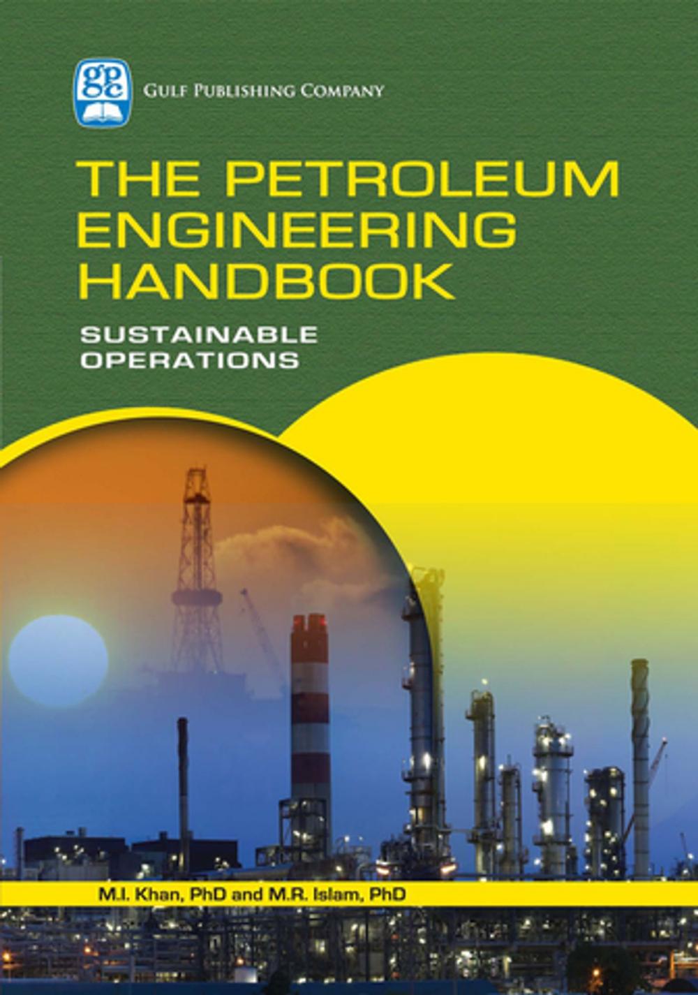 Big bigCover of The Petroleum Engineering Handbook