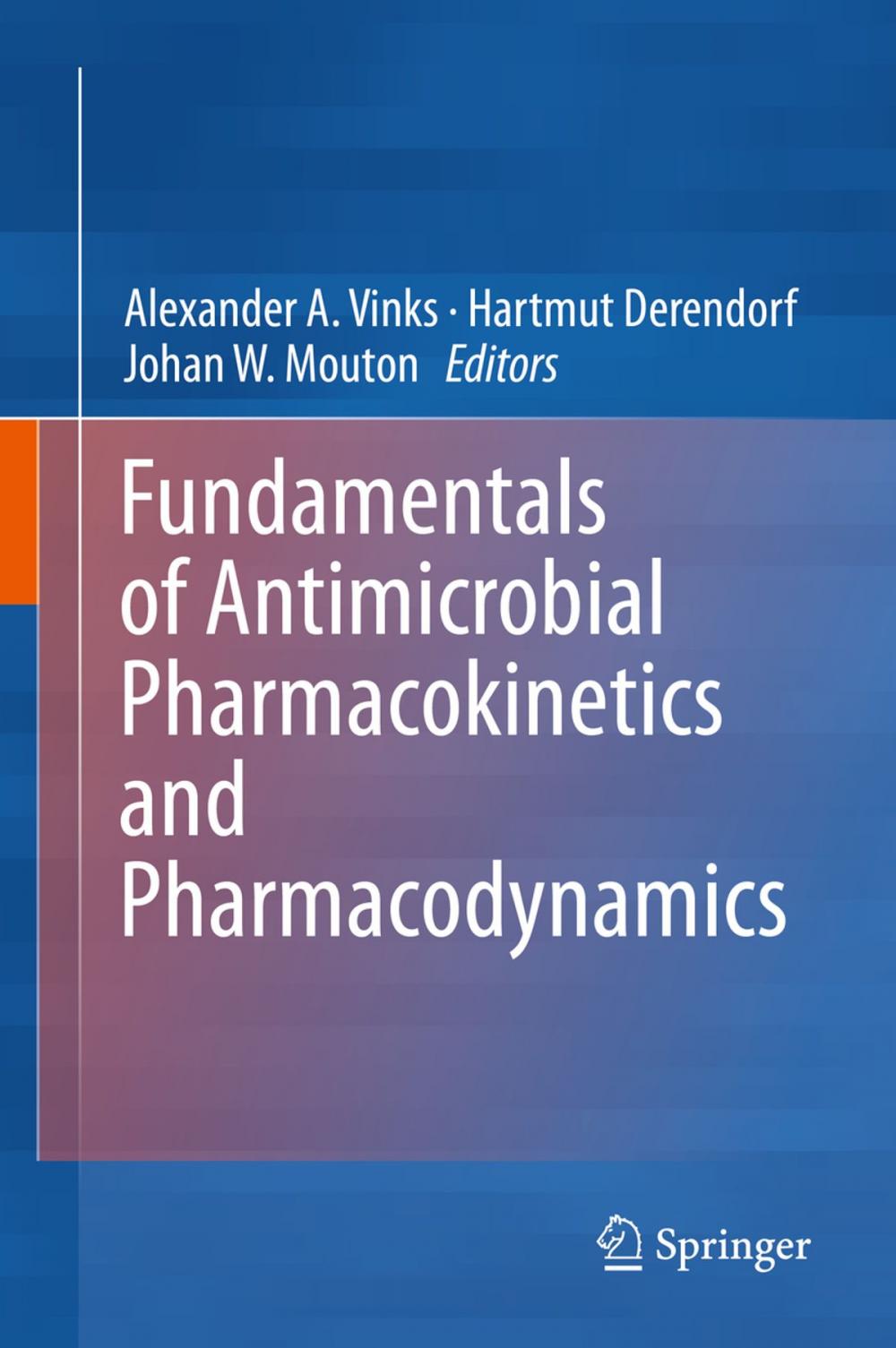 Big bigCover of Fundamentals of Antimicrobial Pharmacokinetics and Pharmacodynamics