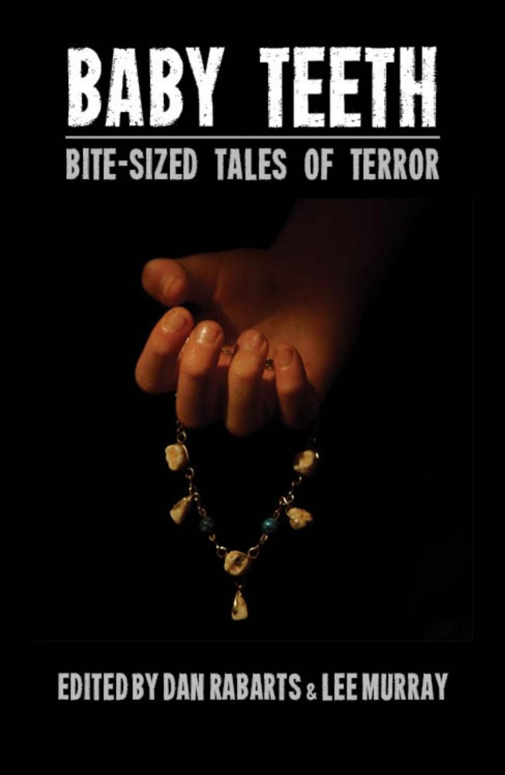 Big bigCover of Baby Teeth: Bite-sized Tales of Terror