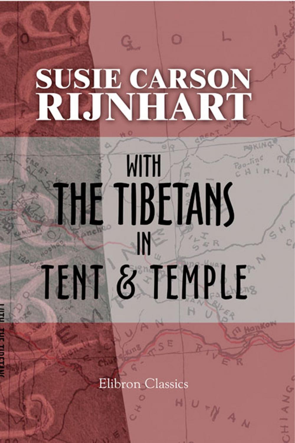 Big bigCover of With the Tibetans in Tent and Temple.
