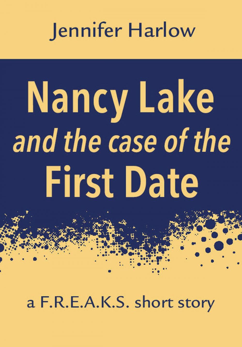 Big bigCover of Nancy Lake and the Case of the First Date