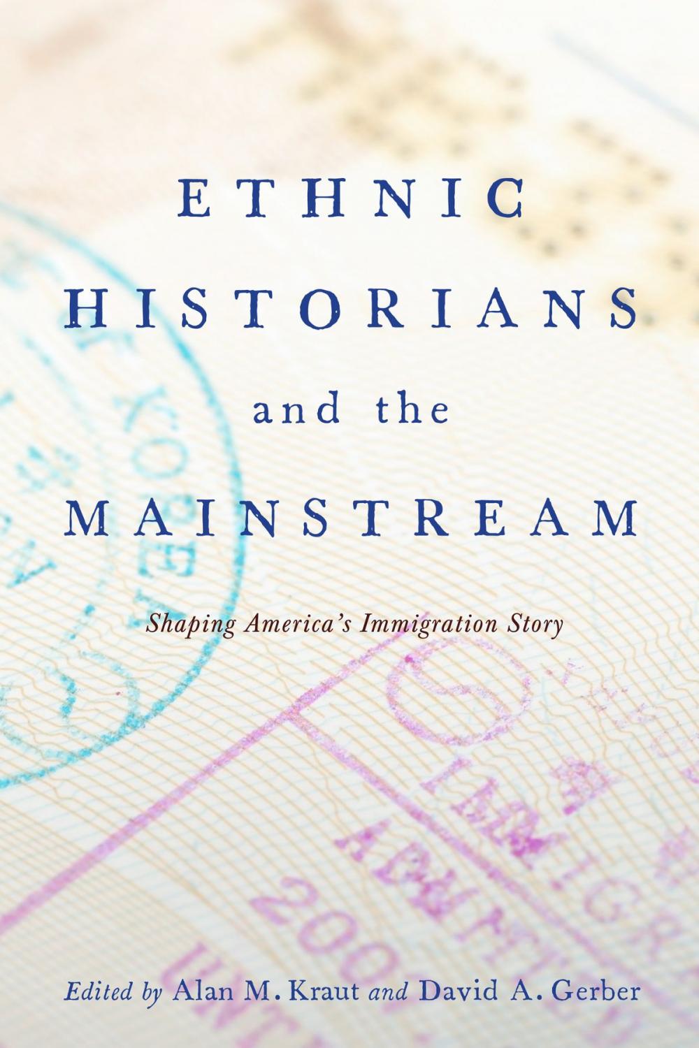 Big bigCover of Ethnic Historians and the Mainstream
