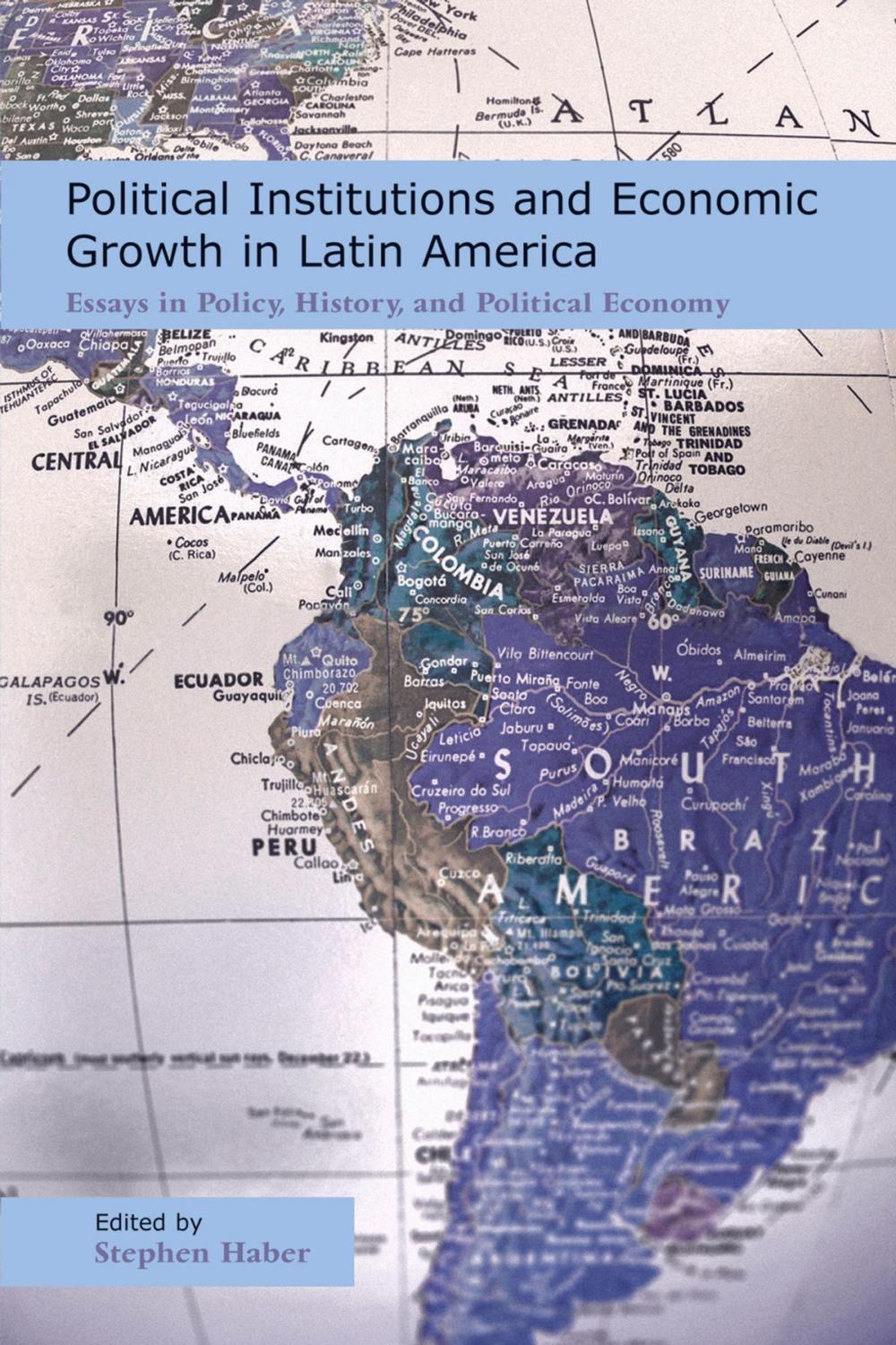 Big bigCover of Political Institutions and Economic Growth in Latin America