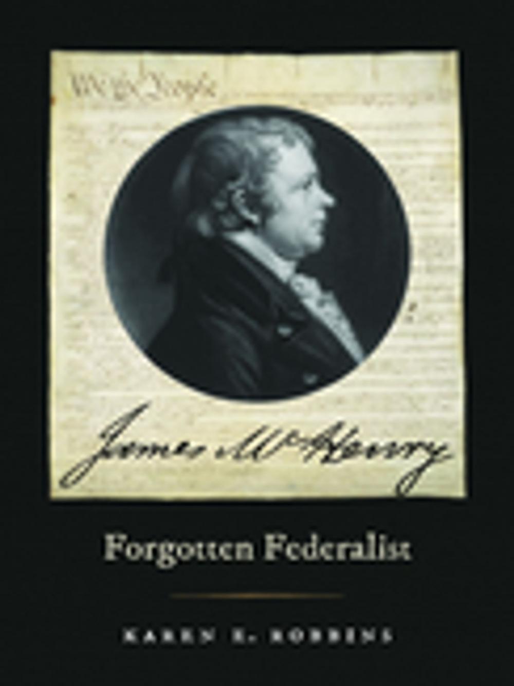 Big bigCover of James McHenry, Forgotten Federalist