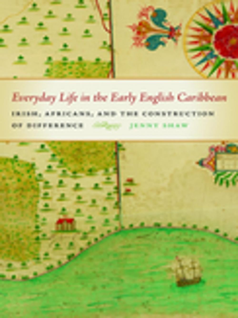 Big bigCover of Everyday Life in the Early English Caribbean