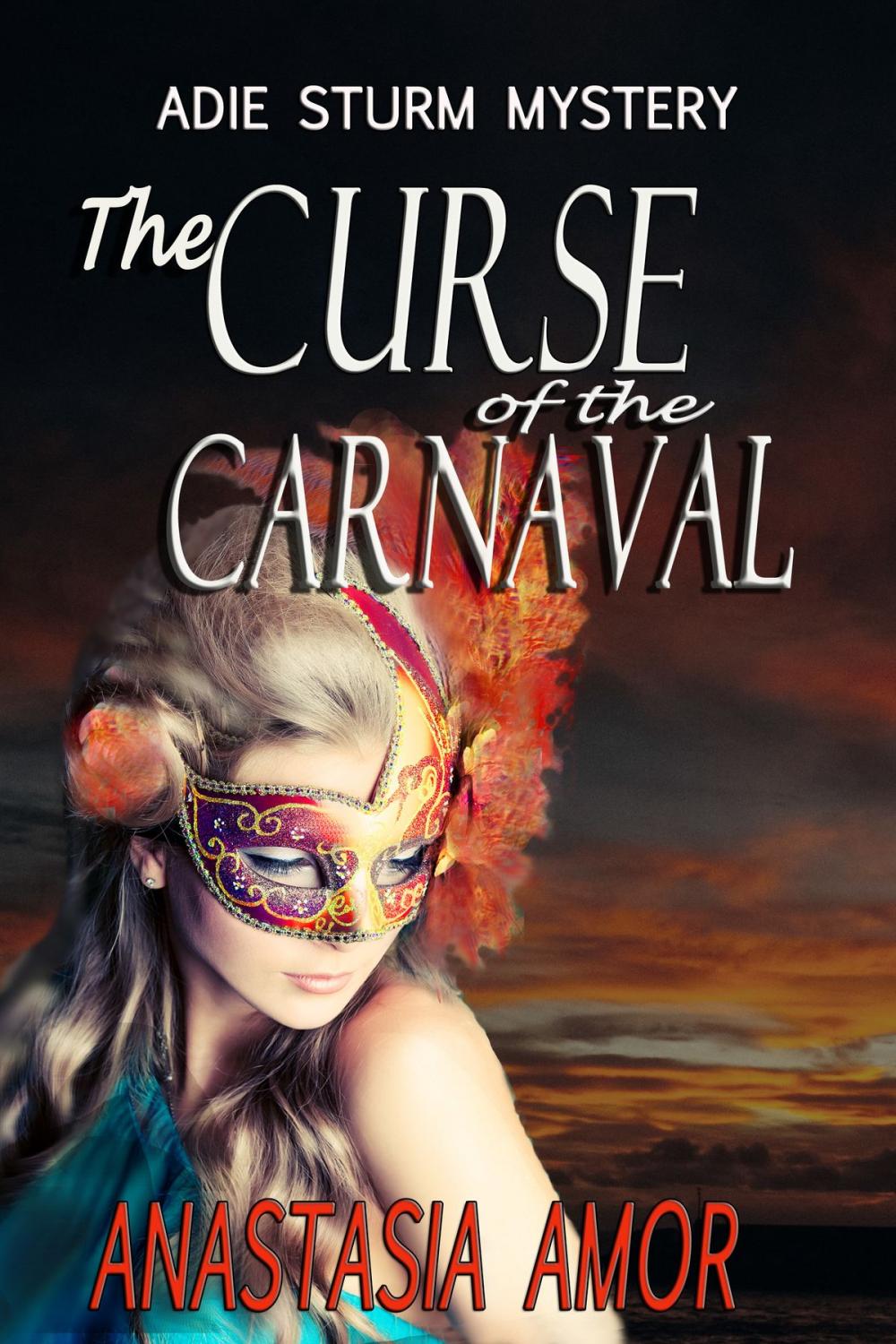 Big bigCover of The Curse Of The Carnaval: Adie Sturm Mystery#3