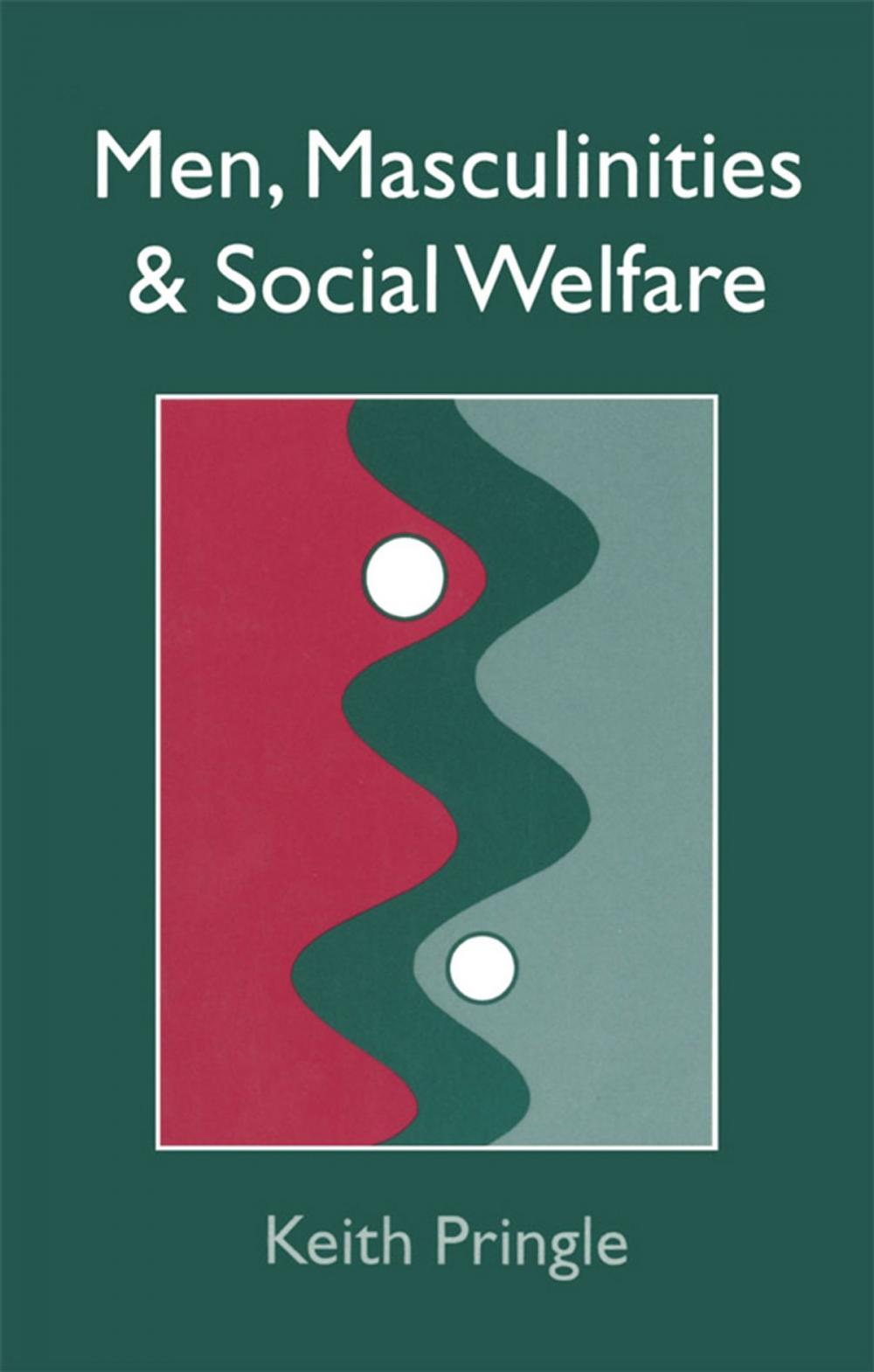 Big bigCover of Men, Masculinity And Social Welfare
