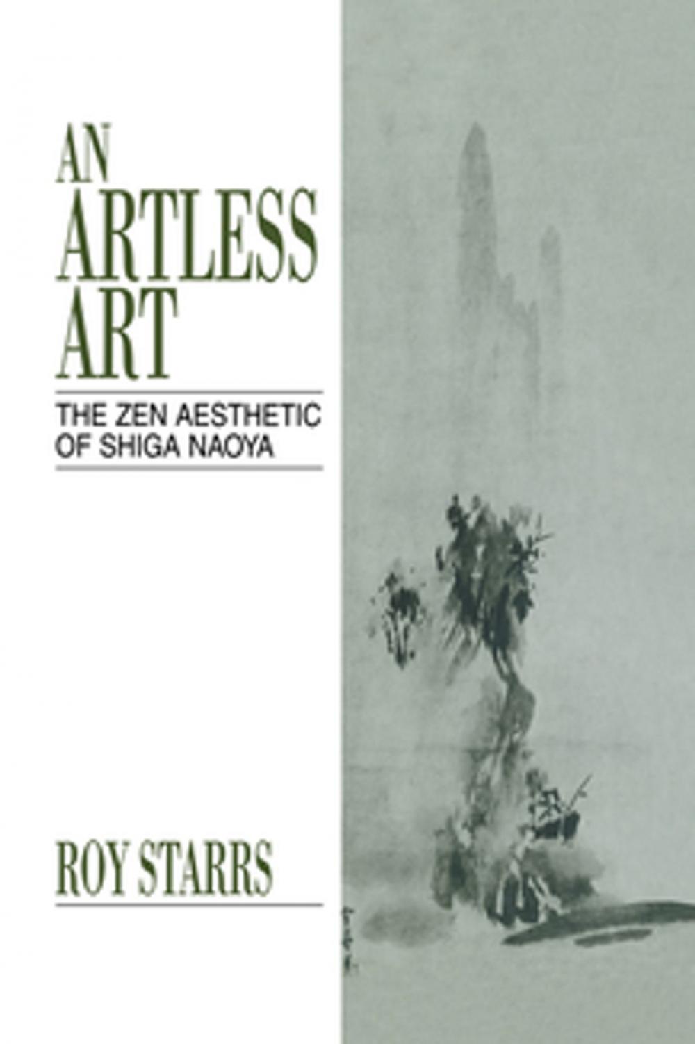 Big bigCover of An Artless Art - The Zen Aesthetic of Shiga Naoya