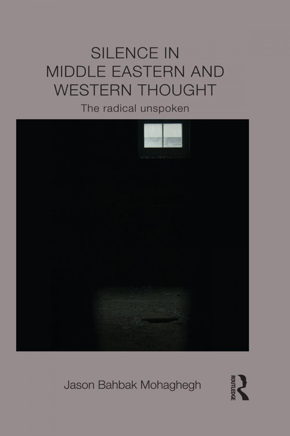 Big bigCover of Silence in Middle Eastern and Western Thought