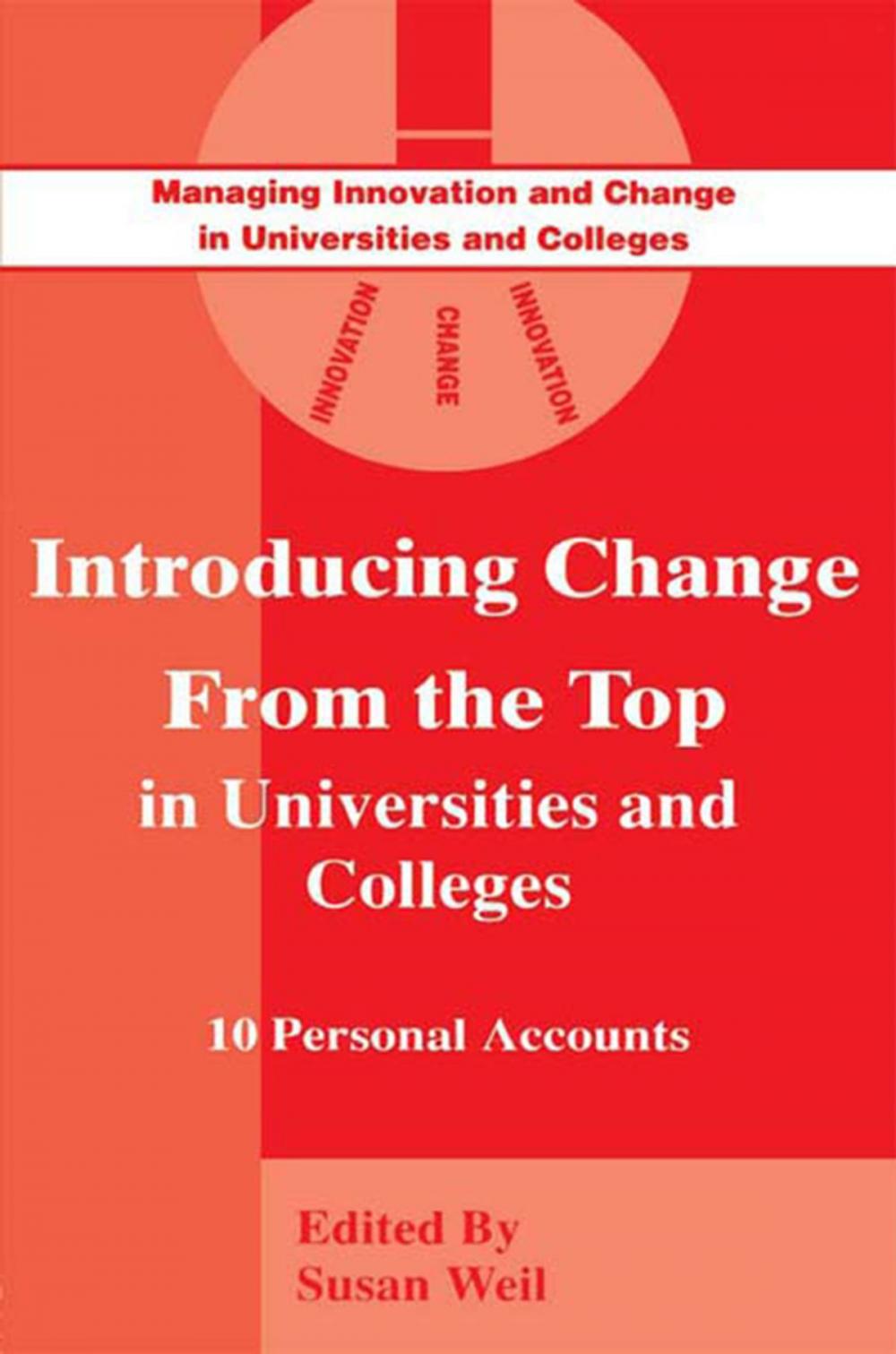Big bigCover of Introducing Change from the Top in Universities and Colleges
